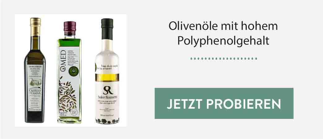 Olivenöle mit hohem Polyphenolgehalt